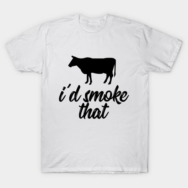 i would smoke that T-Shirt by IRIS
